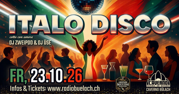 Italo Disco / Caverno Bülach Italo Disco / Caverno Bülach