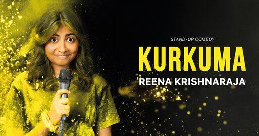 Reena Krishnaraja - Kurkuma / Caverno Bülach Comedy Reena Krishnaraja - Kurkuma / Caverno Bülach Comedy